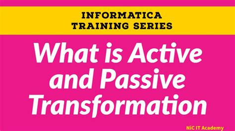 what is active and passive transformation in informatica