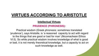 what is aristotle's intellectual virtue and moral virtue