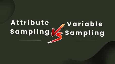 what is attribute and variable sampling