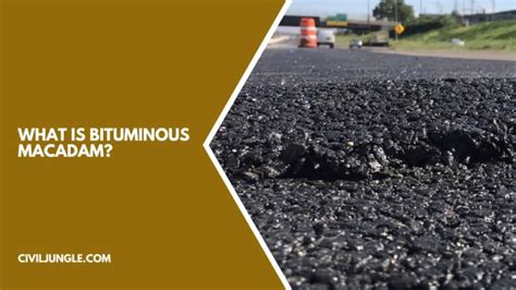 what is bituminous macadam road