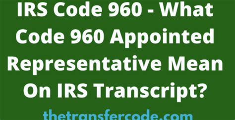 what is code 960 on irs transcript