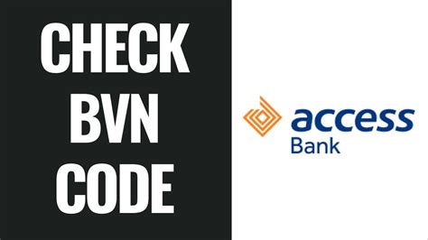 what is code to check bvn for access bank