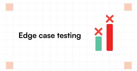 what is edge case scenario in testing