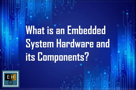 what is embedded system and its components