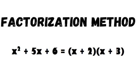 what is factorisation method class 10
