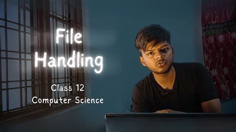 what is file handling class 12