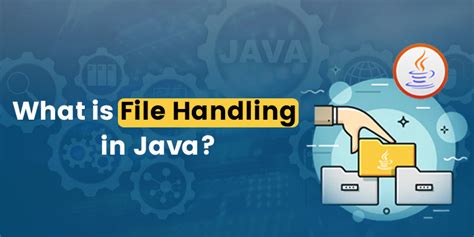 what is file handling in java mcq