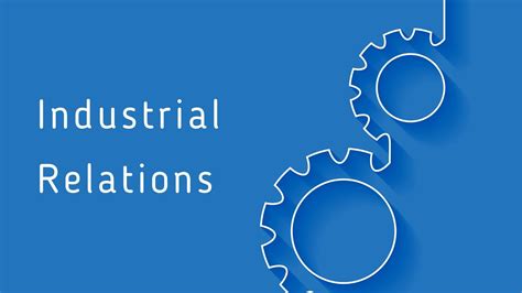 what is industrial relations meaning