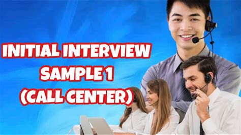 what is initial interview in call center