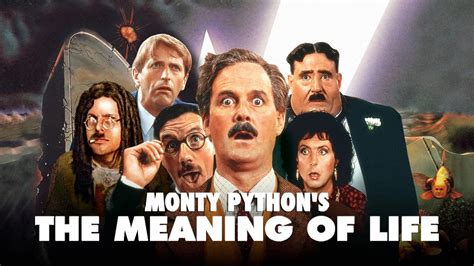 what is monty python's meaning of life about