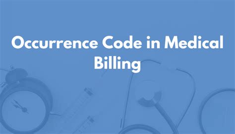 what is occurrence code in medical billing