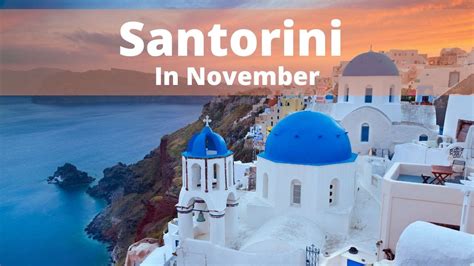 what is santorini like in november