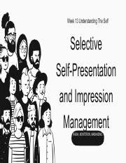 what is selective self presentation and impression management