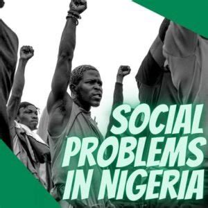 what is social issues and problems in nigeria