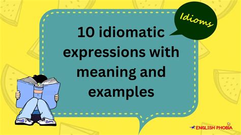 what is the 10 example of idiomatic expression in english