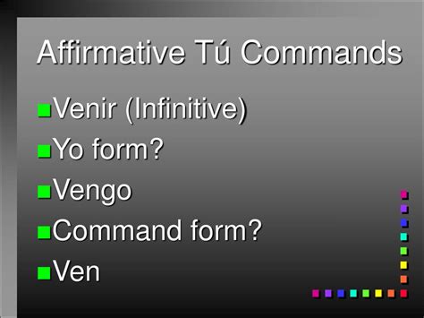 what is the affirmative command for venir