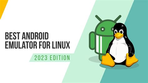 what is the best android emulator for linux