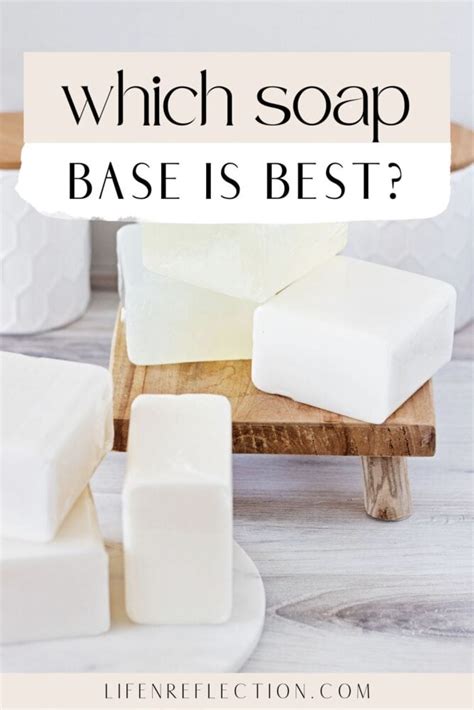 what is the best soap base to use when making soap