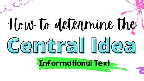 what is the central idea of informational text