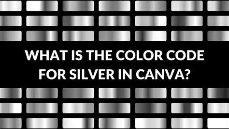 what is the color code for silver in canva