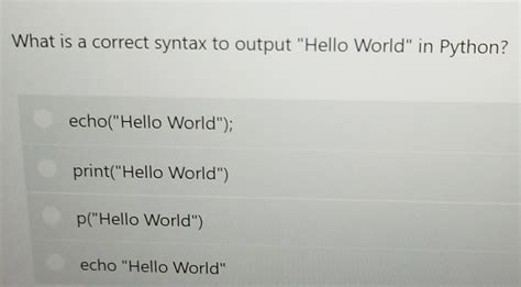 what is the correct syntax to print hello world in python