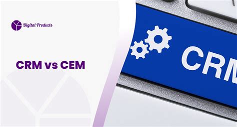 what is the difference between crm and cem