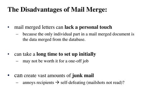 what is the disadvantage of mail merge