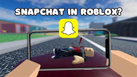 what is the game called on roblox that has snapchat