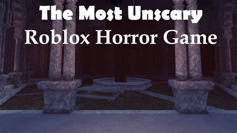 what is the least scariest game in roblox