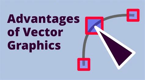 what is the main advantage of using vector graphics
