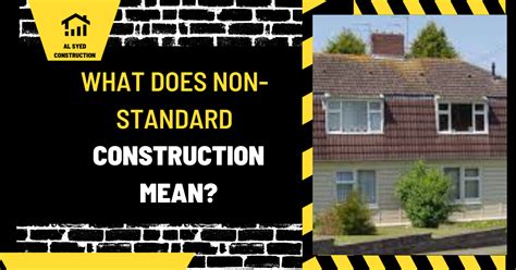 what is the meaning of non standard construction