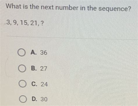what is the next number in the sequence below 3 9 15 21