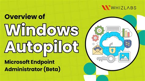 what is the primary purpose of using windows autopilot