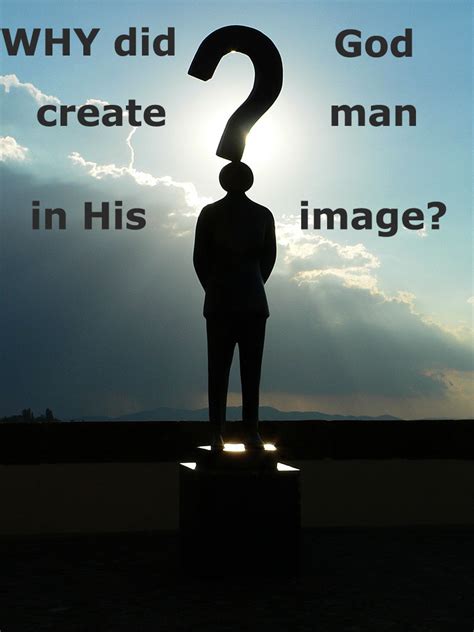 what is the purpose of god creating man in his own image