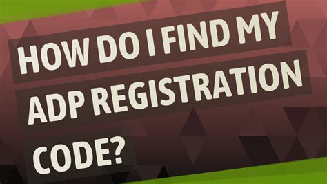 what is the registration code for adp