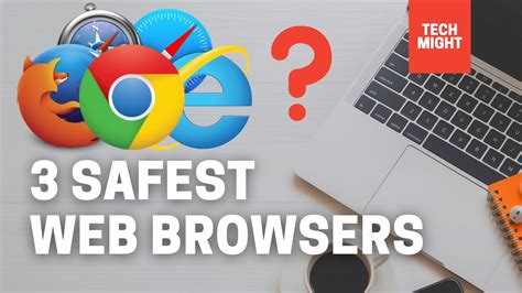 what is the safest browser to use
