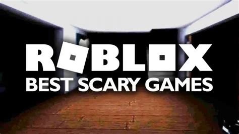 what is the scariest experience game on roblox