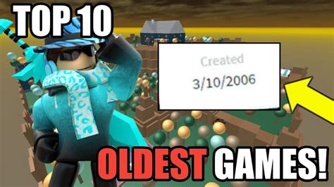 what is the top 10 oldest games in roblox