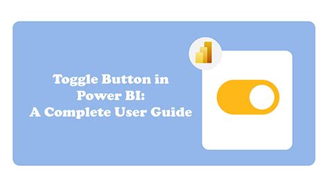 what is toggle button in power bi