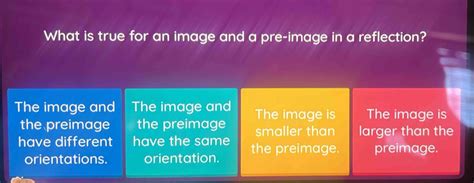 what is true for an image and a preimage in a reflection