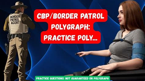 what questions are asked in a polygraph test for border patrol