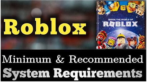 what requirements are needed for roblox