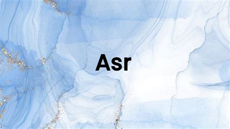 what time is asr