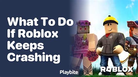 what to do if a roblox game keeps crashing