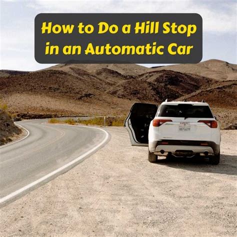 what to do on a hill in an automatic car