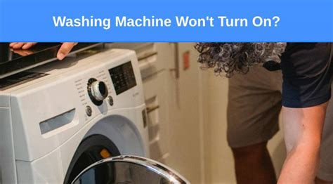 what to do when washing machine won't turn on