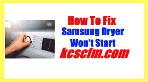 what to do when your samsung dryer won't start