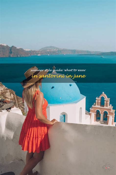 what to wear in santorini in june