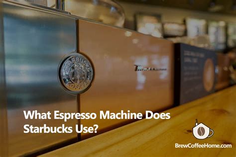what type of coffee machine does starbucks use