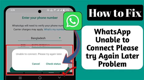 whatsapp unable to connect please try again later check status